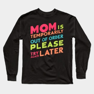 Mother Is Temporarily Out Of Order Women Long Sleeve T-Shirt